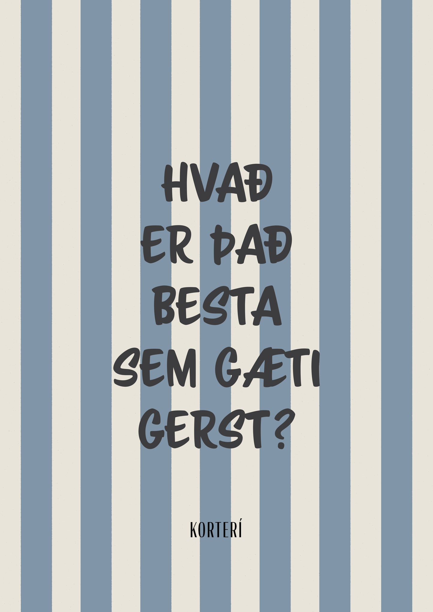 Prent - Hvað er það besta sem gæti gerst?