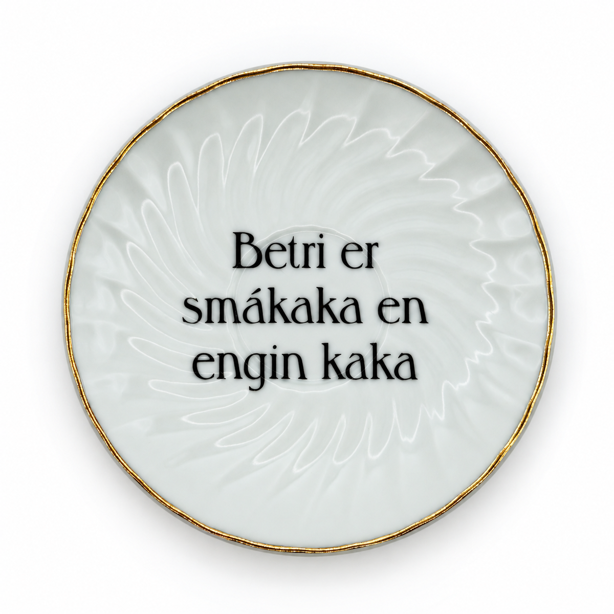 Skrautdiskur - Betri er smákaka...
