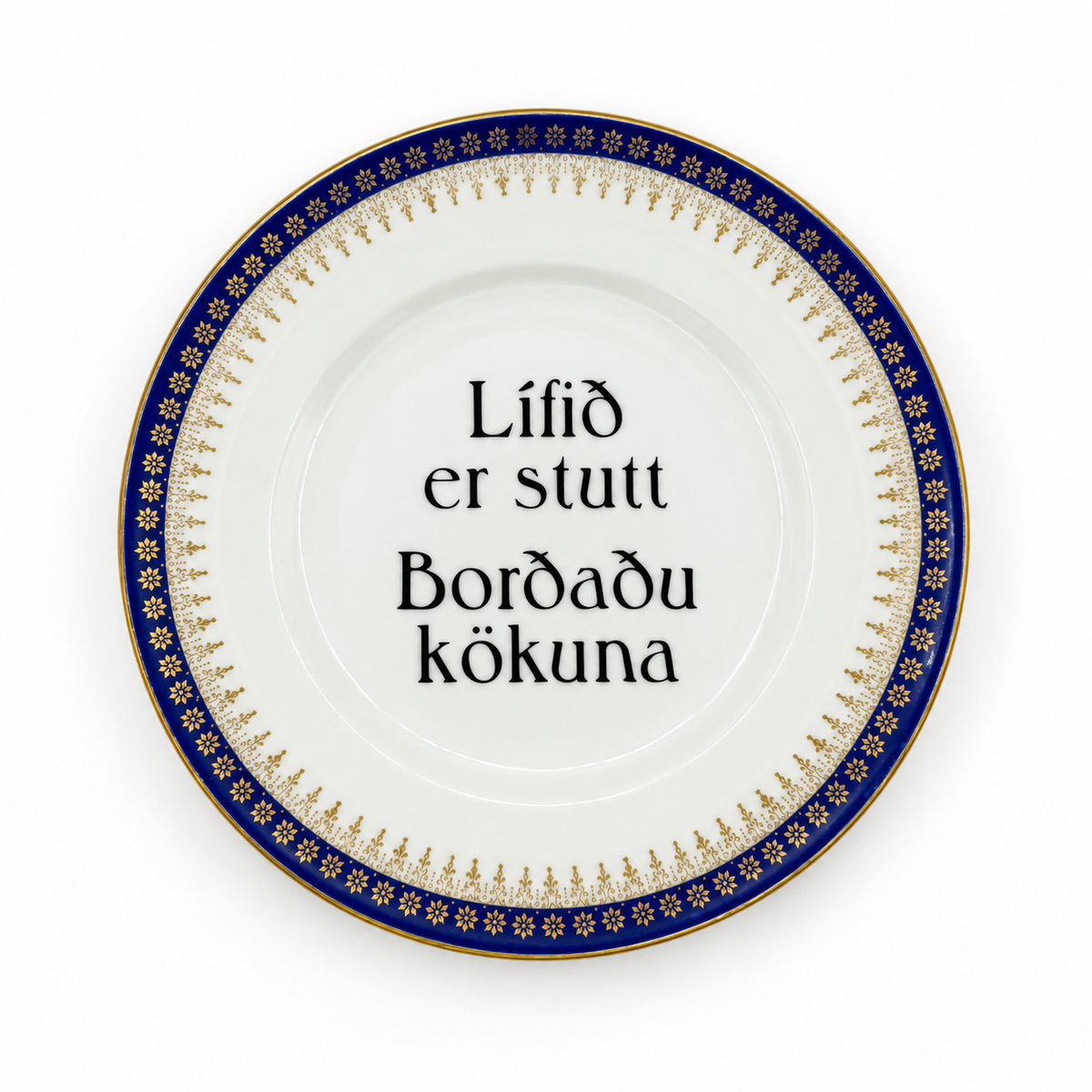 Skrautdiskur - Lífið er stutt...