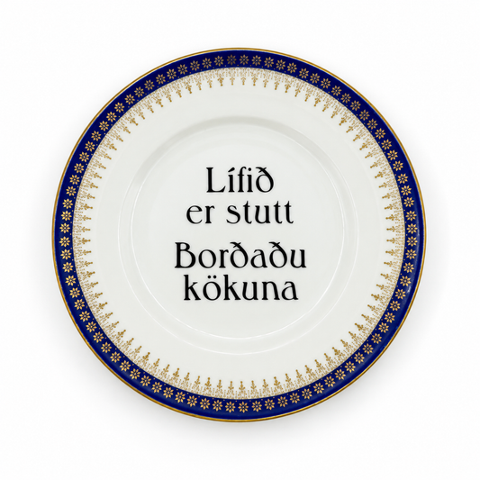 Skrautdiskur - Lífið er stutt...